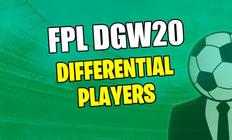 أفضل اللقطات التفاضلية لـ FPL GW20